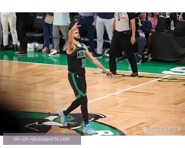 凯尔特人对阵尼克斯直播解析焦点对决球星看点全掌握赛前预测战术走势